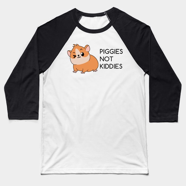 (Guniea) Piggies Not Kiddies Baseball T-Shirt by The Lemon Stationery & Gift Co